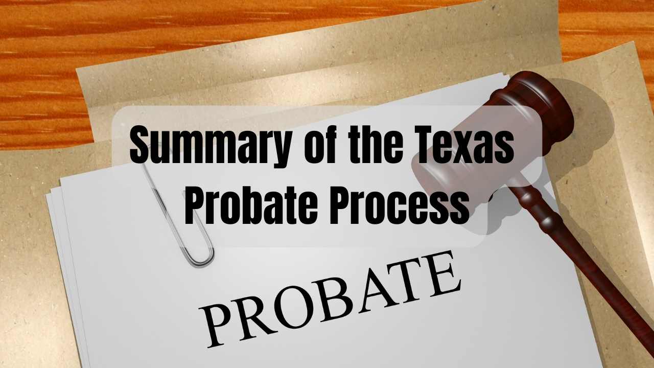 Texas Probate Process -- A Summary - Land Rights Law