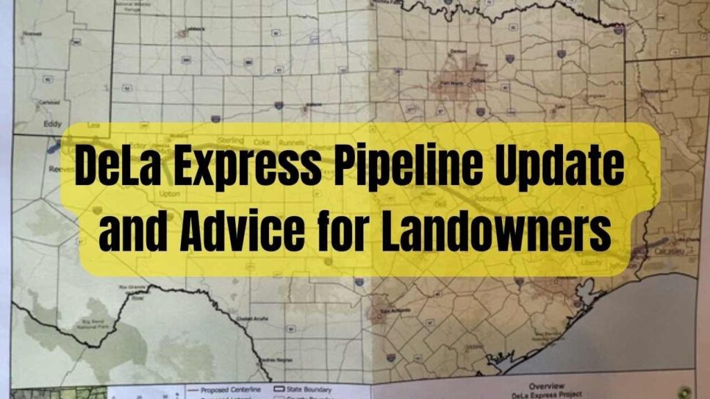 DeLa Express Pipeline Update and Advice for Landowners
